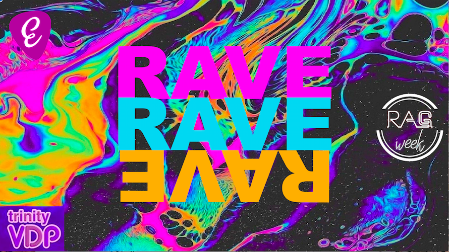 RAG WEEK RAVE // ENTS // VDP