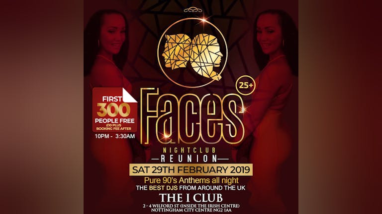 Faces Reunion - 300 Free Tickets 