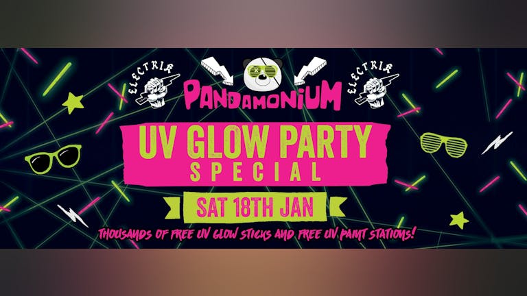 Pandamonium Saturdays - UV Glow Party