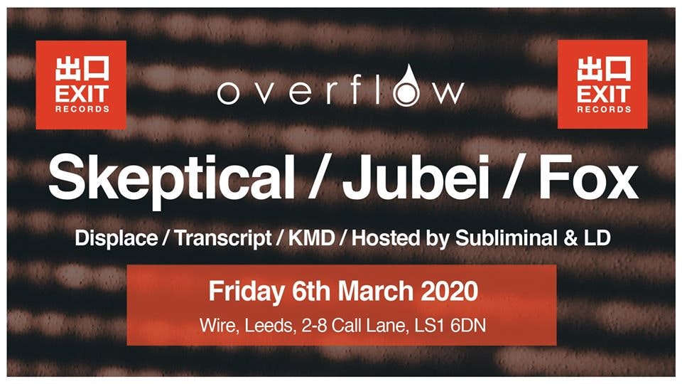 Overflow – Skeptical, Jubei, Fox (Exit Records Takeover)