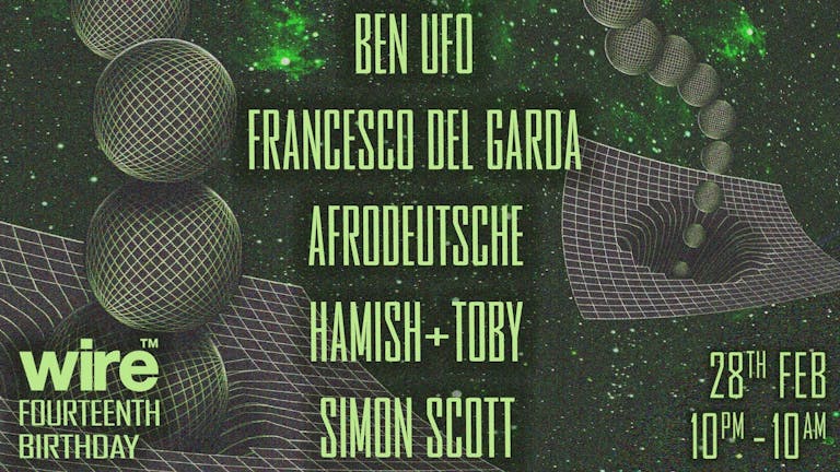 Wire's 14th Birthday: Ben UFO, Francesco Del Garda + more