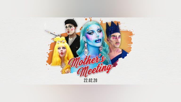 Mother’s Meeting Drag Show 