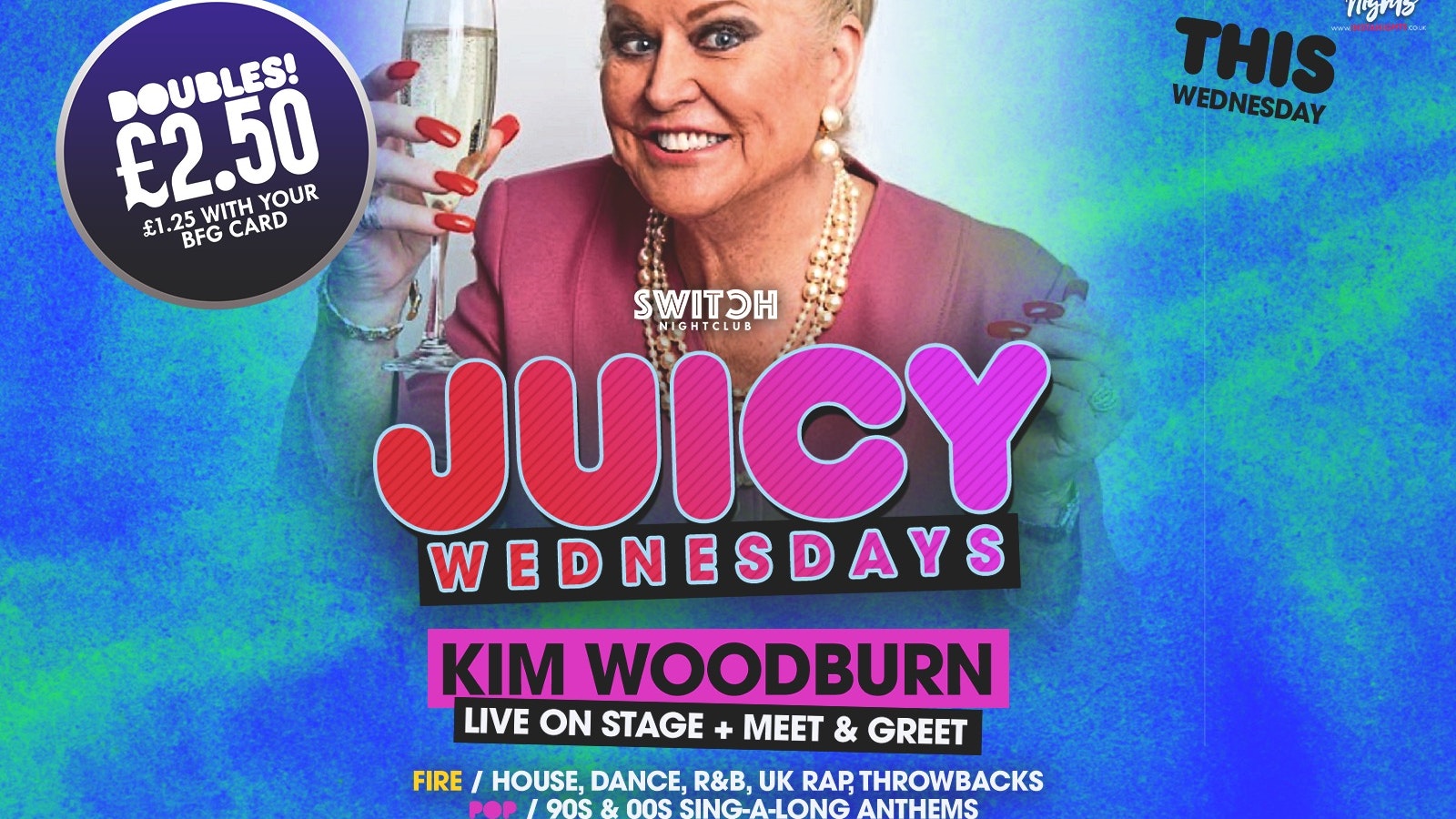 Juicy Wednesdays Ft Kim Woodburn