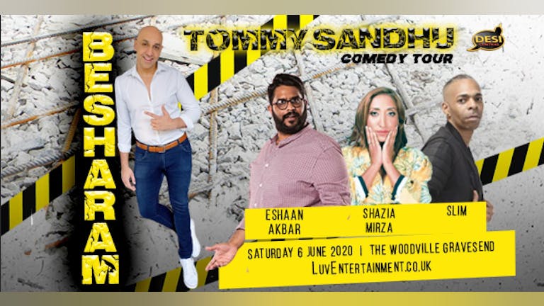 Tommy Sandhu : Besharam Tour – Gravesend
