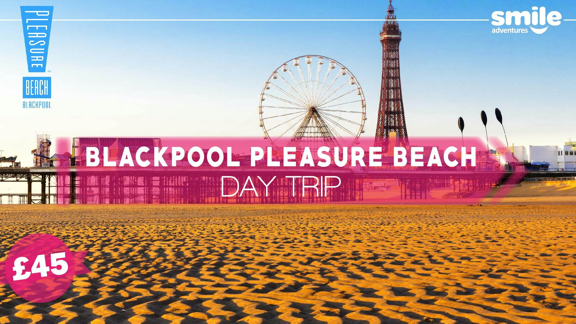 Blackpool & Blackpool Pleasure Beach – From Manchester
