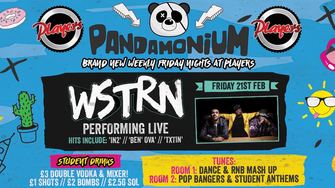 Pandamonium Fridays – WSTRN Performing Live