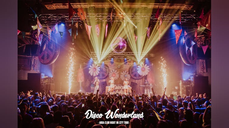 Abba Disco Wonderland UK Tour IS BACK!