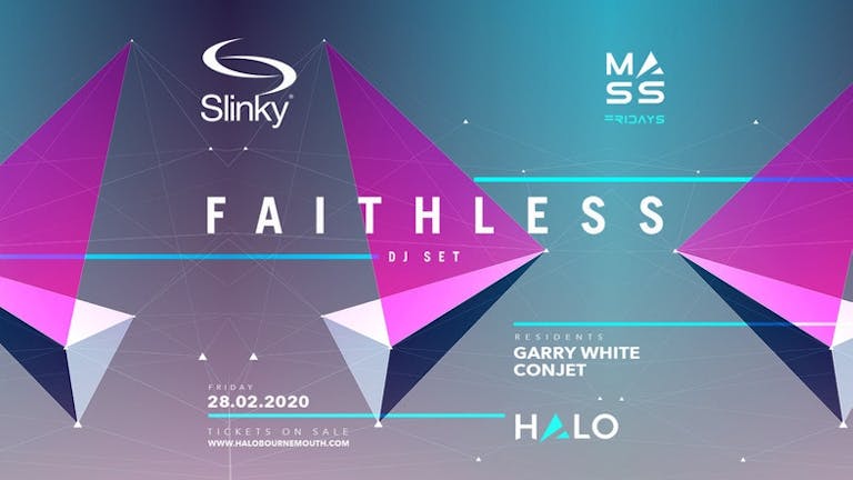 M A S S : Slinky Presents Faithless (DJ Set)