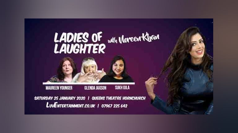 Ladies Of Laughter With Noreen Khan - Hornchurch