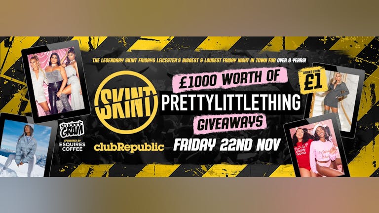 ★ SKINT Friday's ★ PRETTY LITTLE THING Give-A-Way! ★ £1 WKD's ★ 