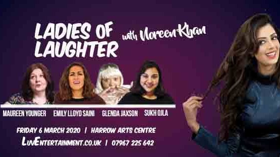 Ladies Of Laughter With Noreen Khan – Harrow