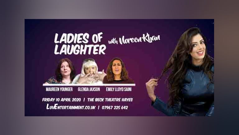 Ladies Of Laughter With Noreen Khan - Hayes