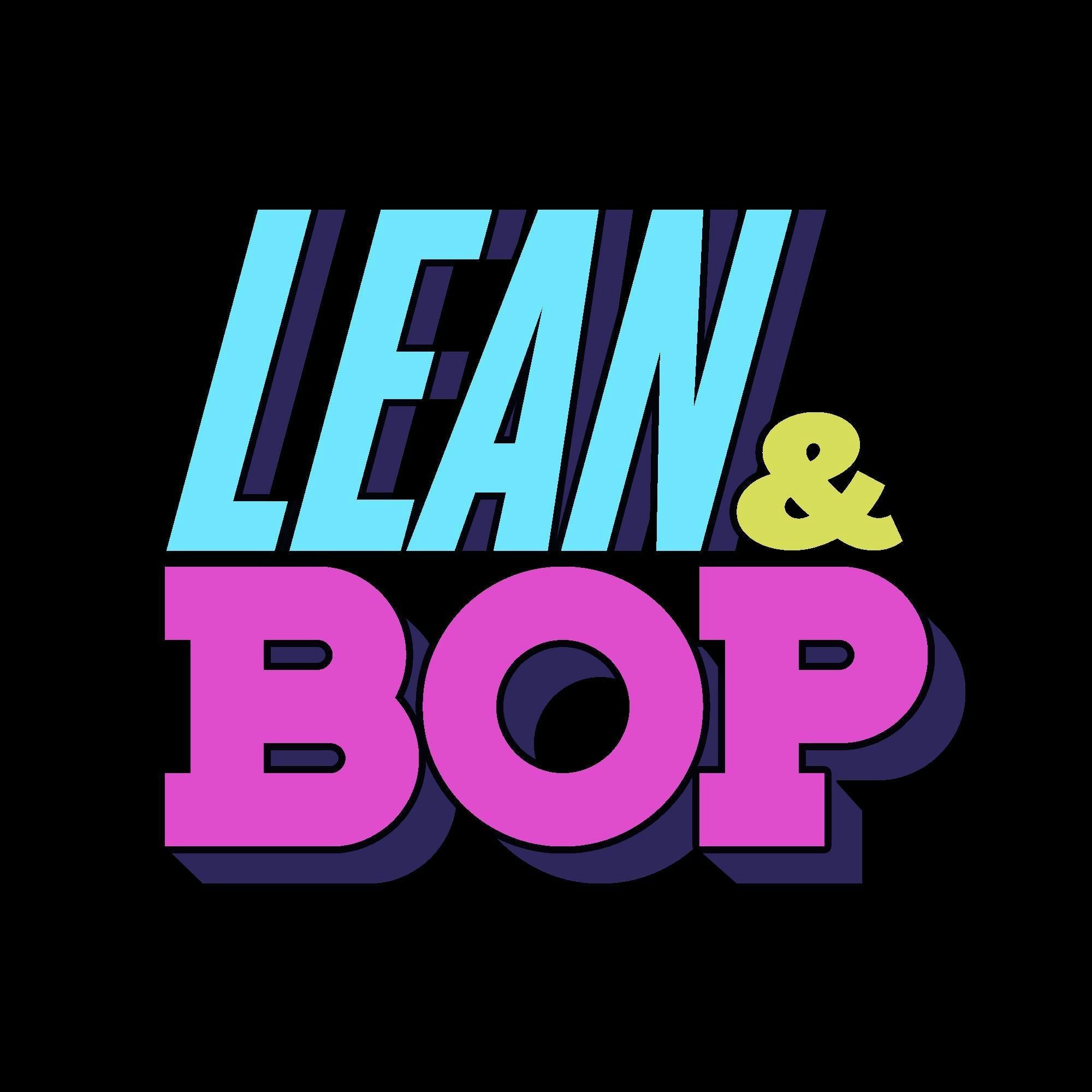 Lean & Bop – End Of Exams