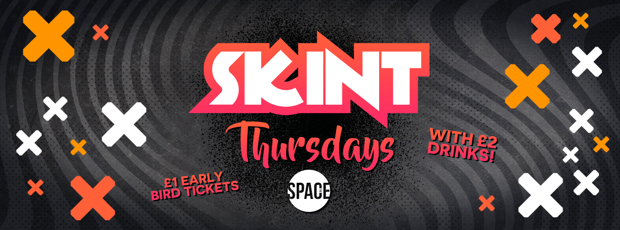 Skint Thursdays at Space