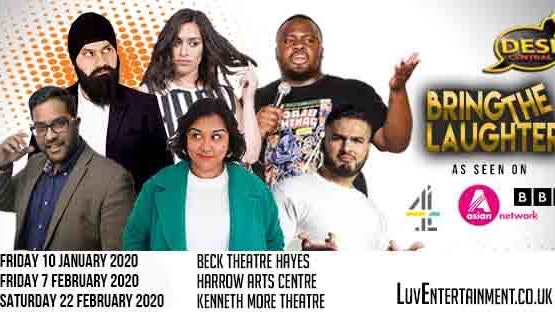 Desi Central : Bring The Laughter Tour – Hayes, Harrow & Ilford