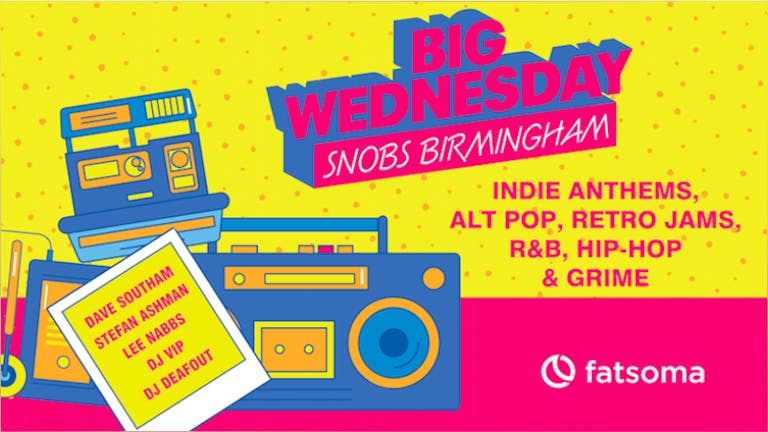 Big Wednesday - Advance Tickets Off Sale- Please Pay On The Door 