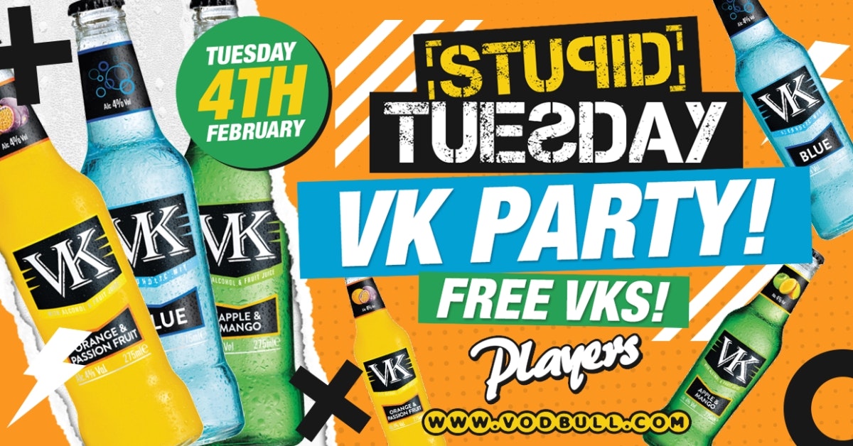 ? Stuesday x VK Party? 100 tickets on the door from 11pm!