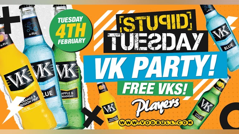 🍾 Stuesday x VK Party🍾 100 tickets on the door from 11pm!