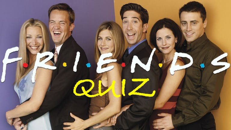 F.R.I.E.N.D.S Quiz - Players! **Sell out warning**