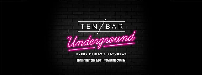 FRIDAY: Weekends @ Ten Bar Underground (Formerly Space)