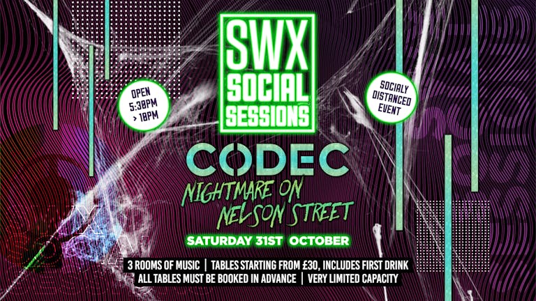 Nightmare On Nelson Street - SWX Social Sessions 