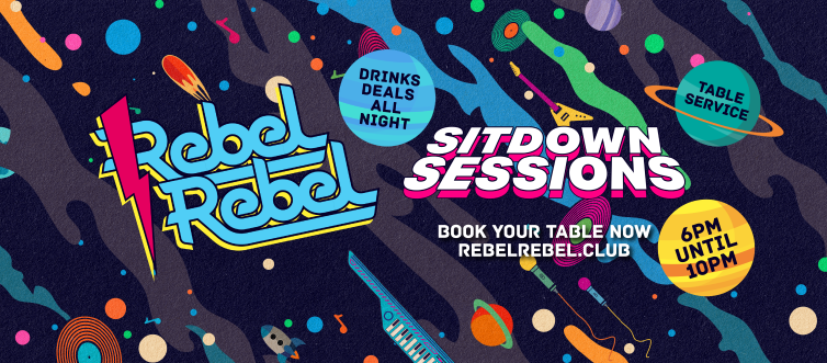 REBEL REBEL – THE SIT DOWN SESSIONS – 28/11/20