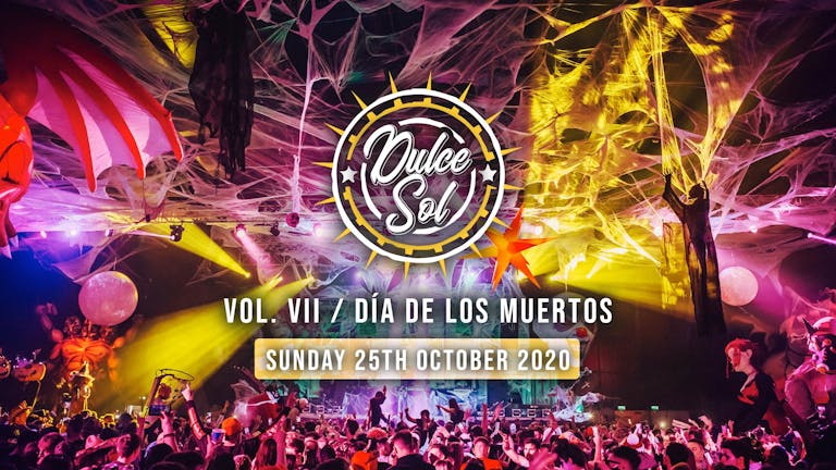 Dulce Sol Vol. VII / Dia De Los Muertos | Sun 25th Oct