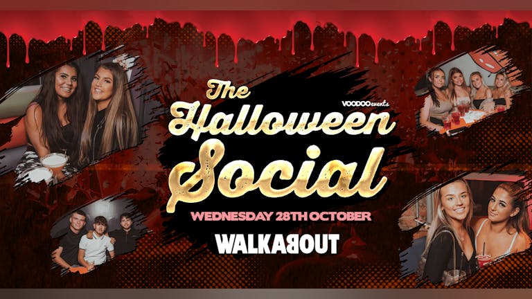 The HALLOWEEN Social @ Walkabout 