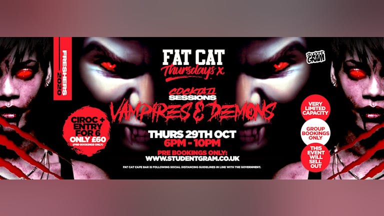 Fat Cat Thursdays - Vampires & Demons - Bottle of Ciroc + Entry for 6 Only £60!