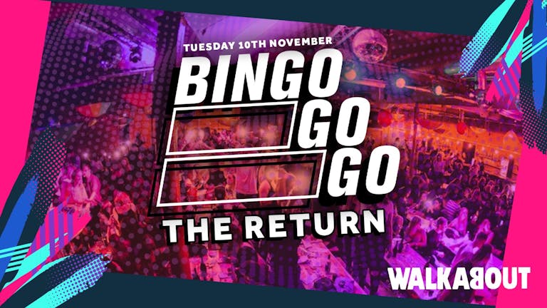 Bingo Go-Go - Every Week - Socially Distanced - 10.11.20