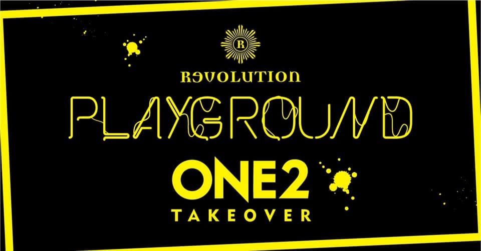 Playground – ONE2 Takeover