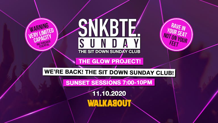 Snakebite Sundays @Walkabout // The Glow Project // The Sit Down Sunday Club!
