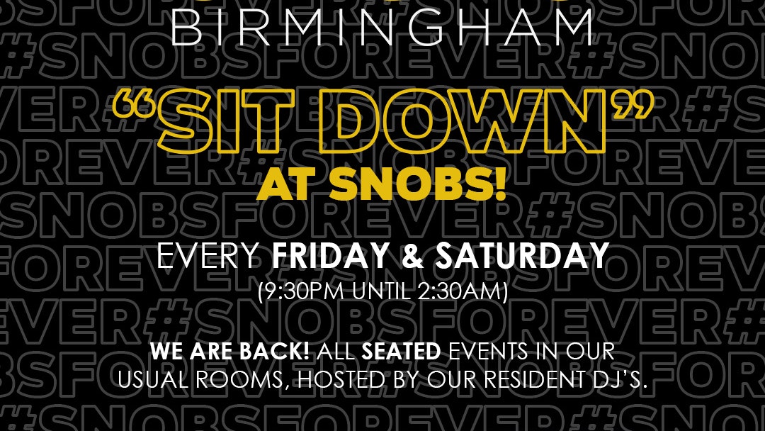 Friday SIT DOWN@ Snobs 23rd October