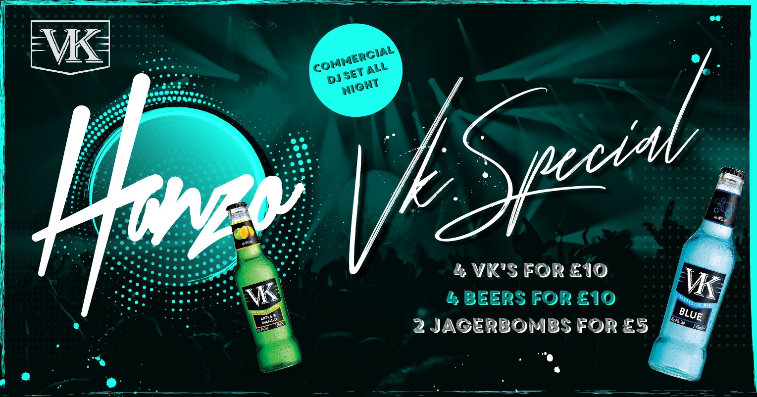 Hanzo – VK Party Special  – 4VKS FOR £10 – LIMITED £3 TICKETS