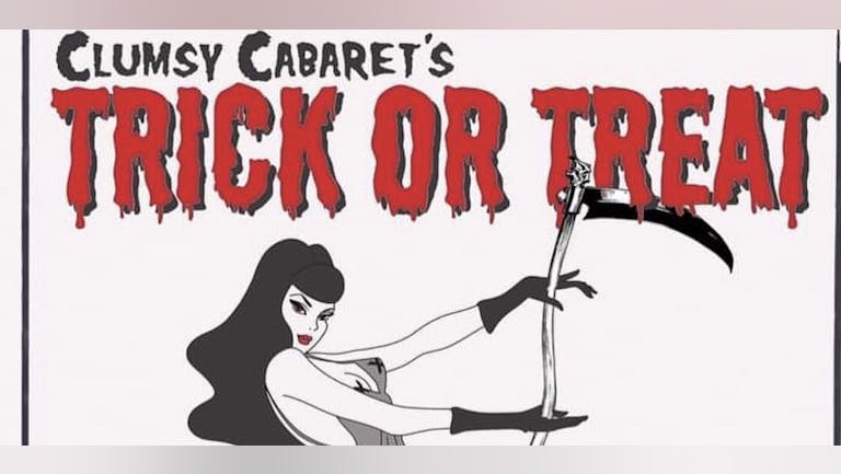 ONLINE Clumsy Cabaret Presents: Trick or Treat Burlesque and Cabaret Night