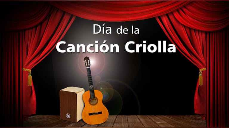 29 Oct | Dia de la Cancion Criolla celebration (Live music - Seated event)