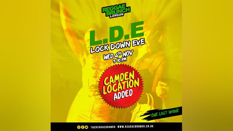 Reggae Brunch Camden: Lockdown Eve (L.D.E)- Weds 4th November (Episode 2)