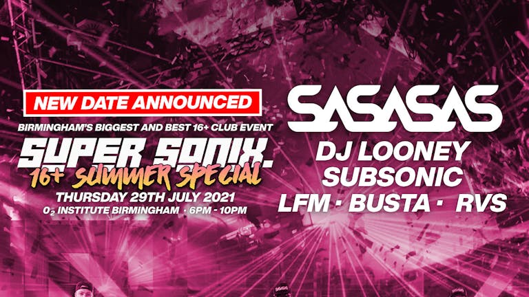Super Sonix Birmingham: Summer Special w/ SASASAS & More