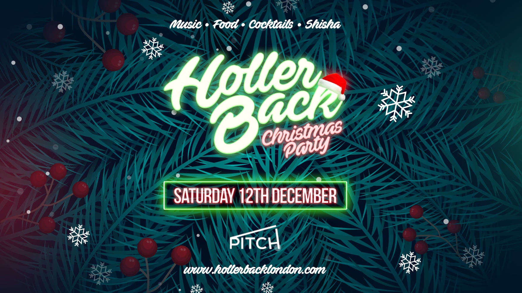 The Holler Back Christmas Party ?Hiphop & Rnb at Pitch Stratford