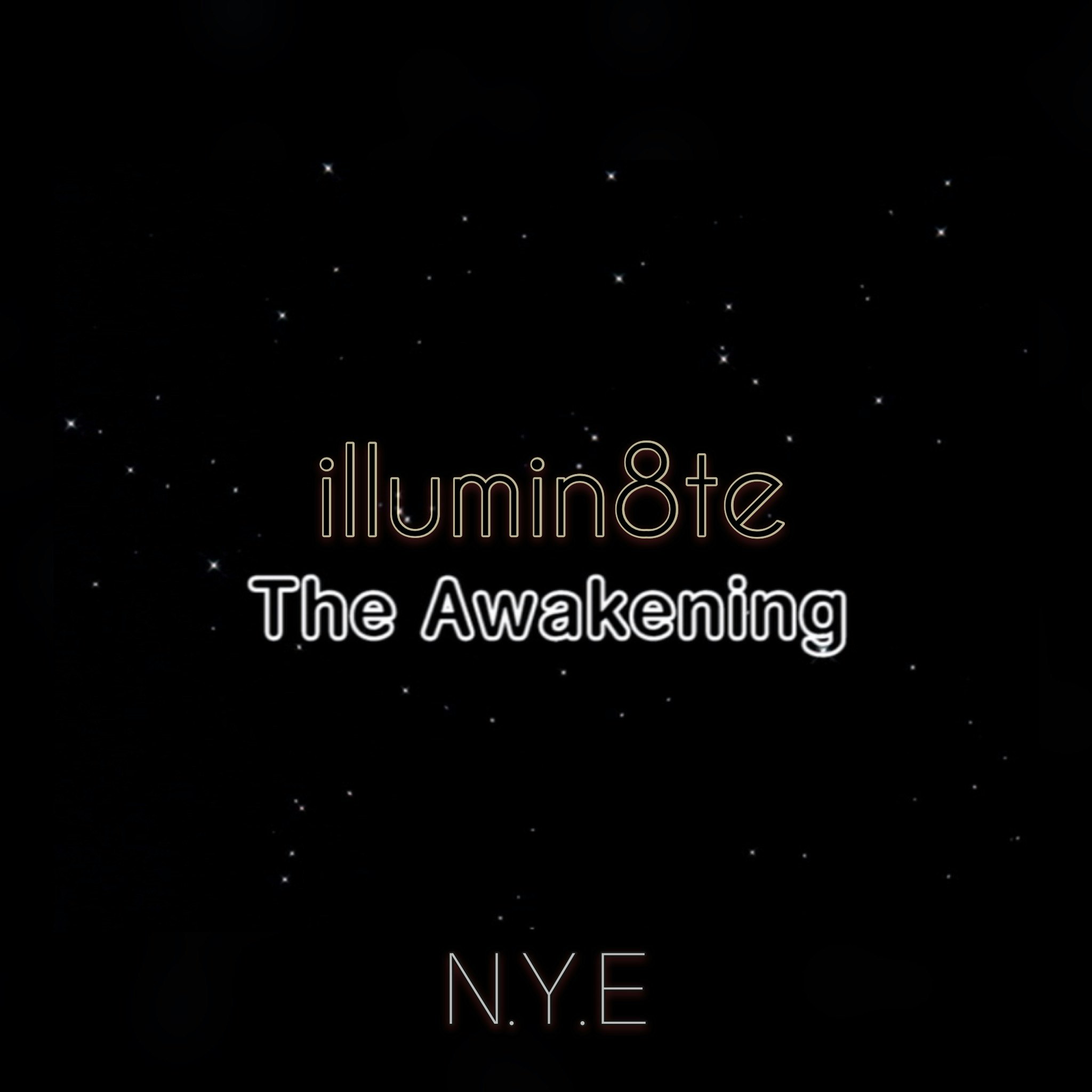 ILLUMIN8TE The Awakening New Years Eve Celebration