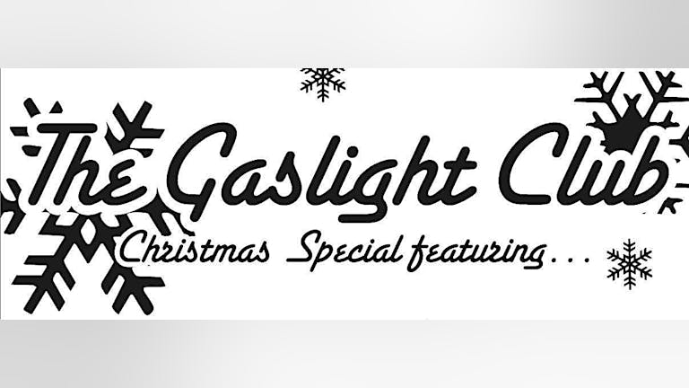 Gaslight Club Xmas Special (livestream) 