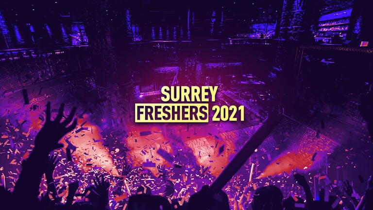 Surrey Freshers 2021 - FREE SIGN UP!