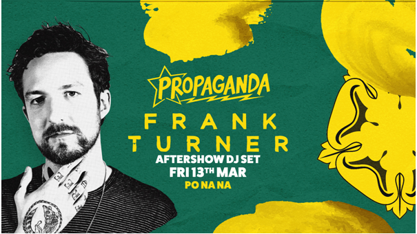 Propaganda Bath – Frank Turner Aftershow DJ Set!