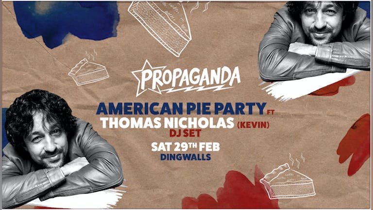 Propaganda London - American Pie Party Ft. Thomas Nicholas (Kevin) DJ Set!