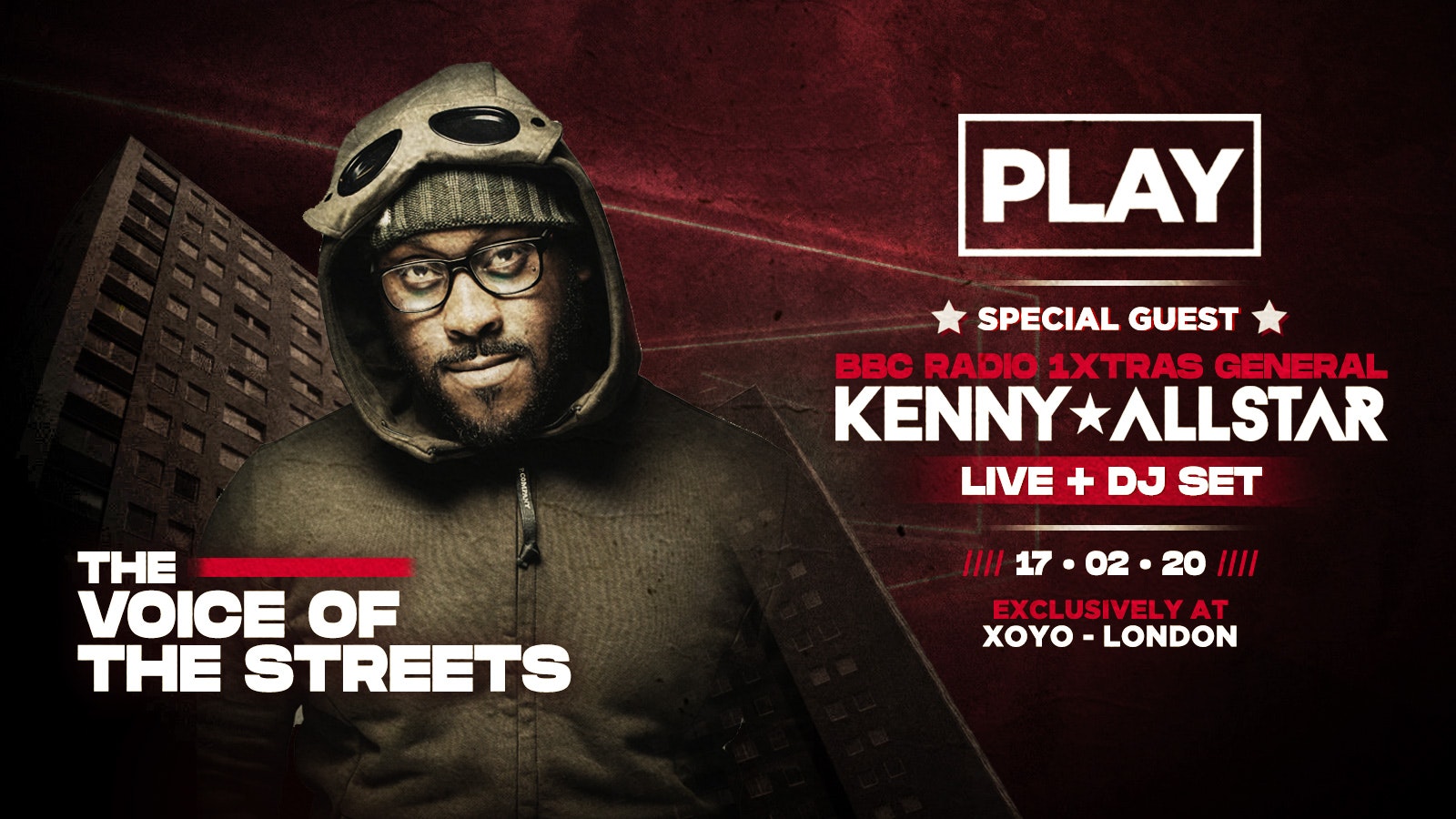 Play London @ XOYO : LIVE DJ Set From Radio 1 XTRA’s General KENNY ALLSTAR! ⚠️ This event will SELL OUT ⚠️