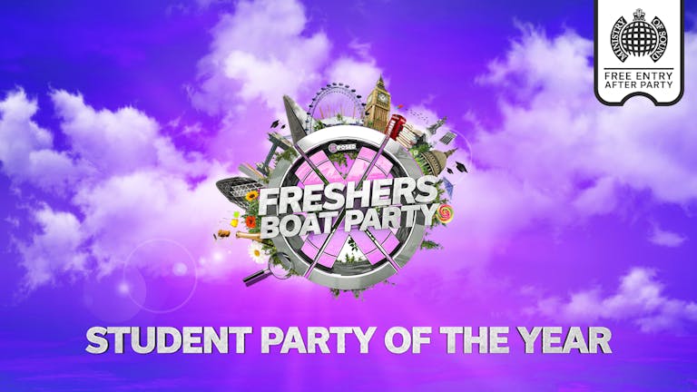 Freshers London Boat Party with Ministry of Sound After Party!