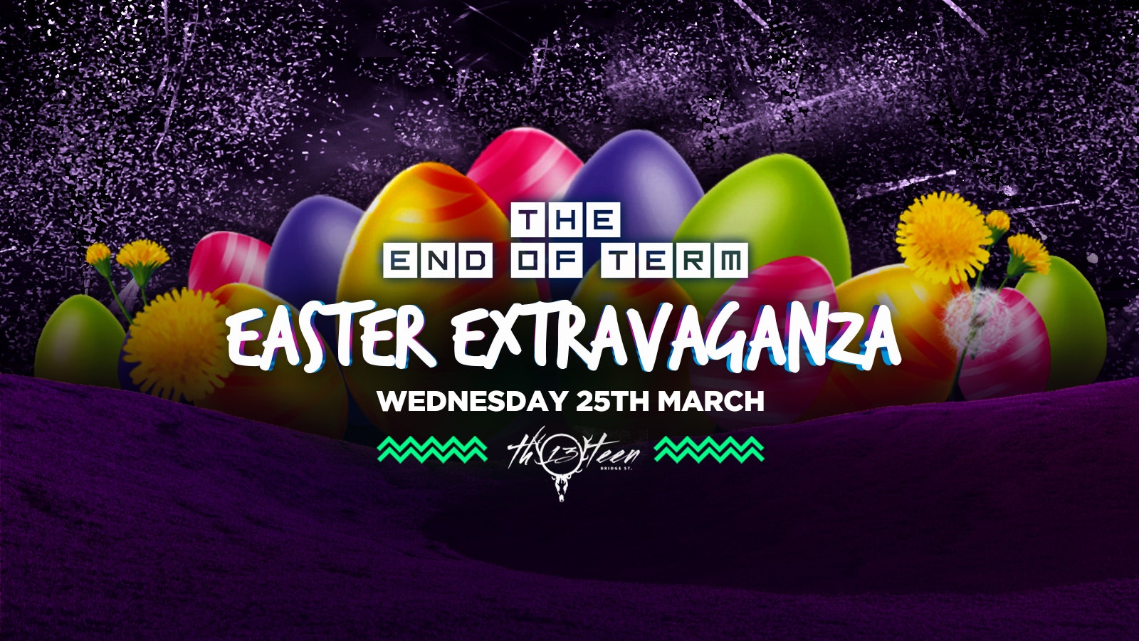 The Easter Extravaganza – End of Term Party – Still Going Ahead as Planned!