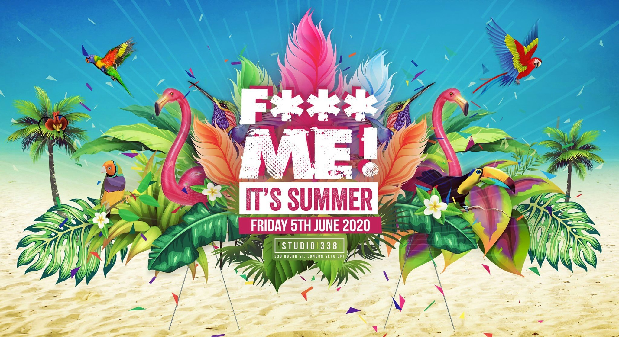 F-ME IT’S SUMMER 2020 /// FIRST 250 TICKETS SOLD OUT – £5 TICKETS ON SALE NOW!