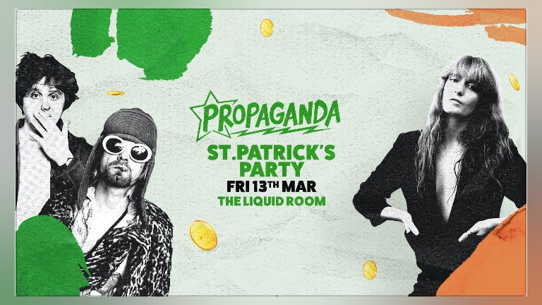 Propaganda Edinburgh - St Patrick's Party