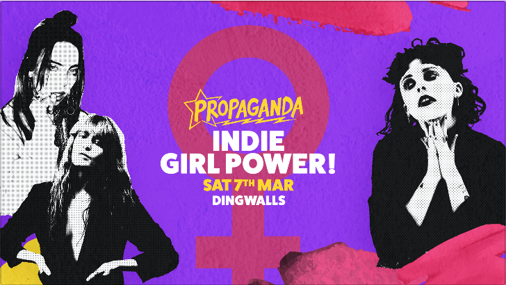 Propaganda London – Indie Girl Power